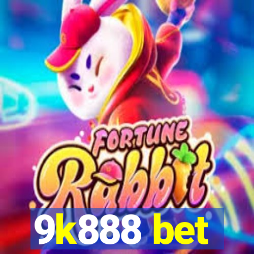 9k888 bet